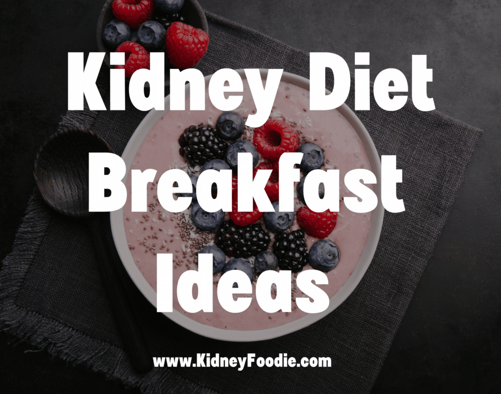 kidney diet breakfast ideas