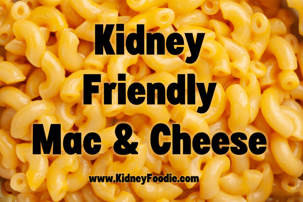 kidney friendly macaroni and cheese