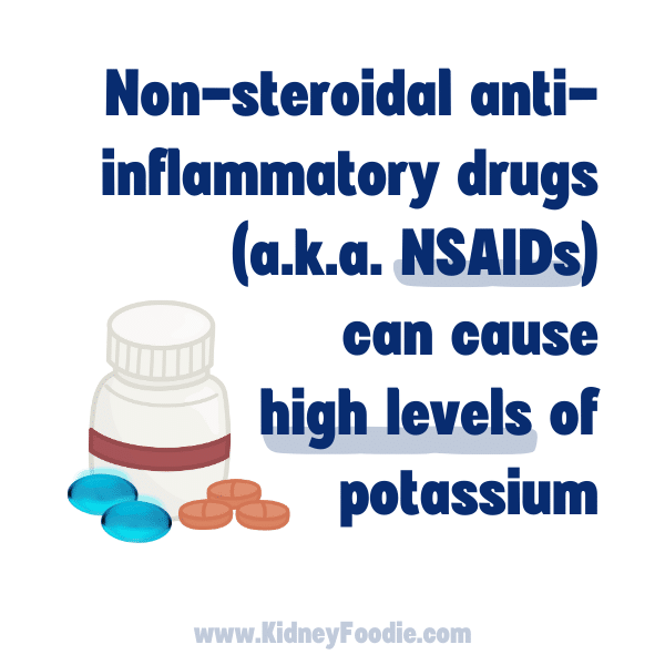 NSAIDs can cause high potassium levels