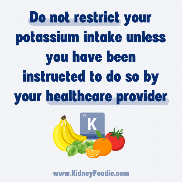Do not restrict potassium in CKD